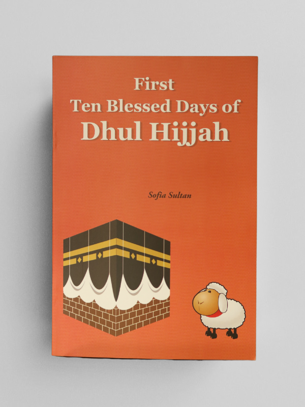 First Ten Days Of Dhul Hijjah