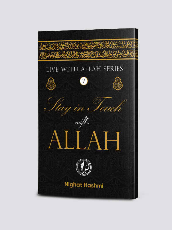 Stay in Touch with Allah (Live with Allah Series)