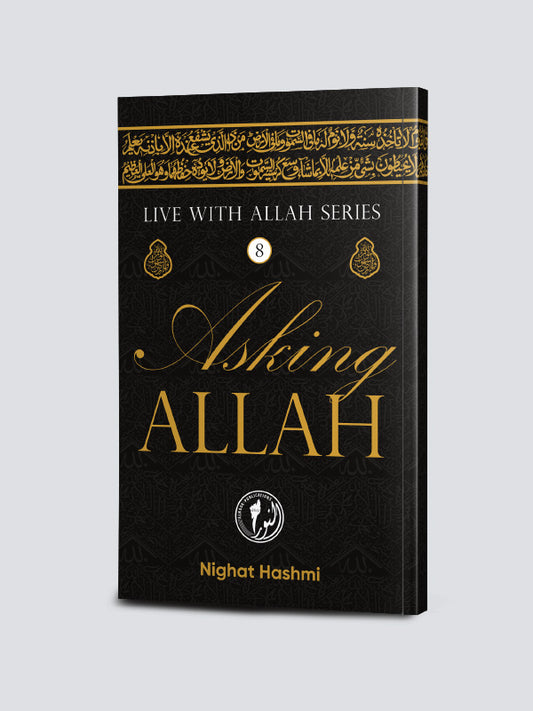 Asking Allah (Live with Allah Series)